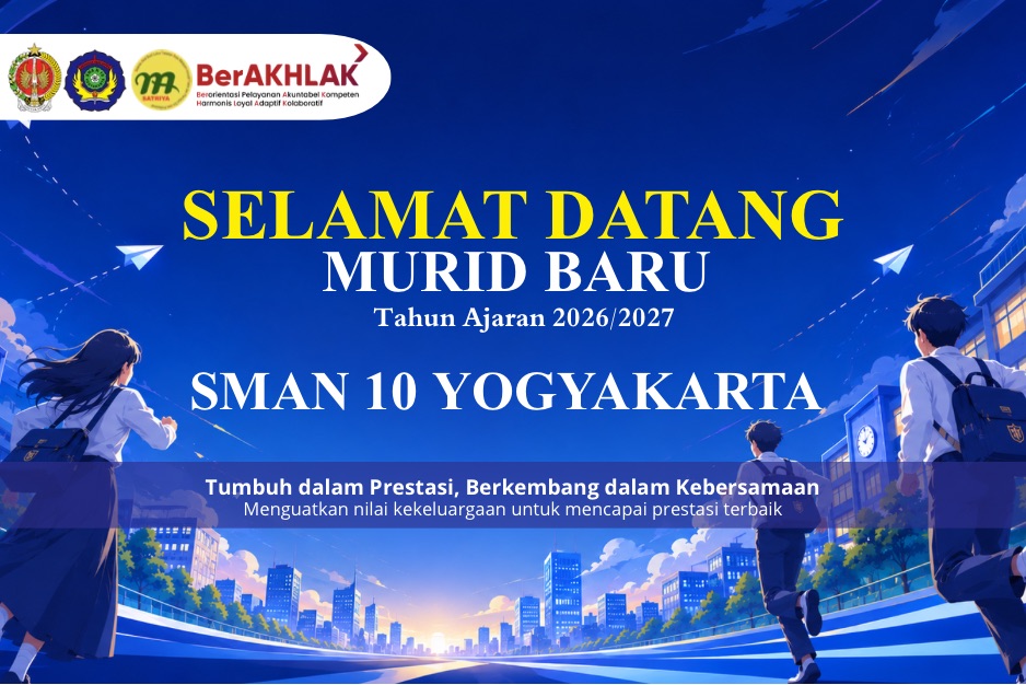 SELAMAT DATANG MURID BARU SMAN 10 YOGYAKARTA TAHUN AJARAN 2026/2027